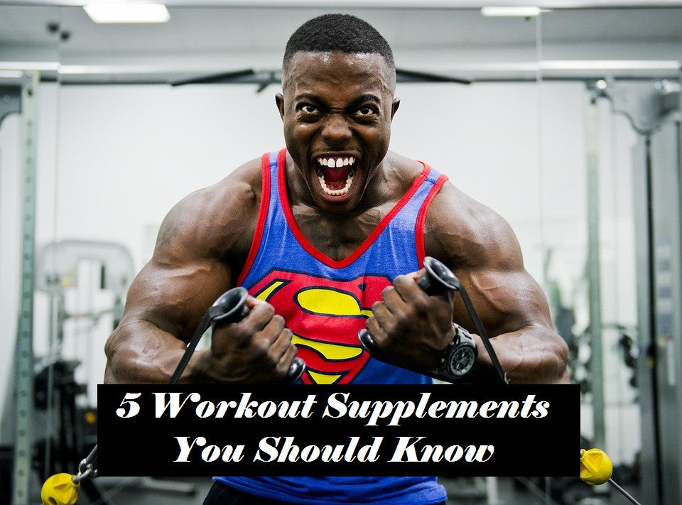 Enhance Your Body through Workout Supplements