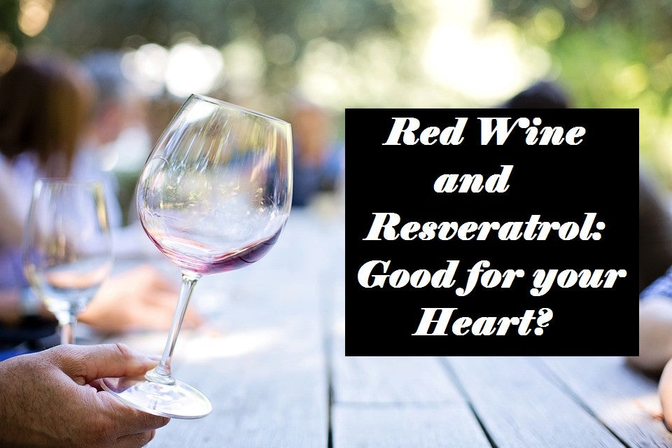Red Wine and Resveratrol: Good for your Heart?